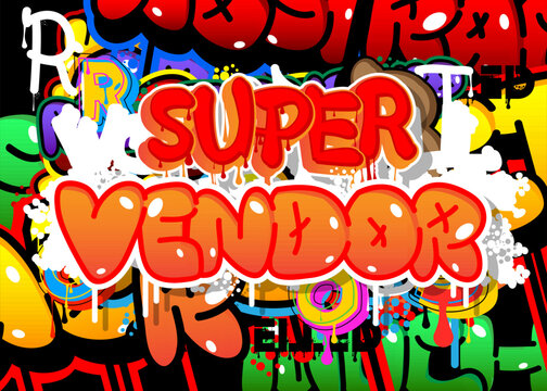 Super Vendor. Graffiti tag. Abstract modern street art decoration performed in urban painting style.