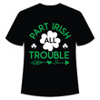 © Vector Vision - Part Irish trouble St. Patrick's Day Shirt Print Template, Lucky Charms, Irish, everyone has a little luck Typography Design