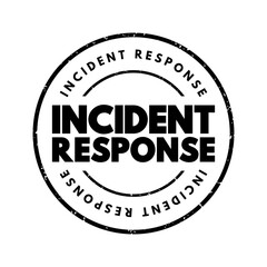 Poster - Incident response - organized approach to addressing and managing the aftermath of a security breach or cyberattack, text concept stamp
