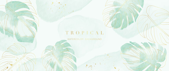 Wall Mural - Tropical foliage watercolor background vector. Summer botanical design with gold line art, monstera leaf, green watercolor texture. Luxury tropical illustration for banner, poster, web and wallpaper.