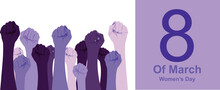 Women's Day Banner. March Eight. Feminist Fists. Women's Empowerment. Violet Color Range