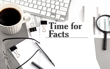 Poster - TIME for FACTS text on a paper with magnifier, coffee and keyboard on grey background