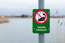 Danish Fishing Prohibited Sign Near Lake - NO FISHING