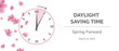 Daylight saving time. Spring forward. 12 march