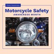 Composition of motorcycle safety awareness month text with close up of light on beige background