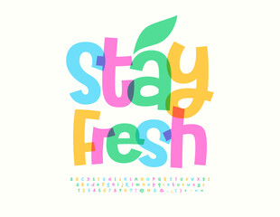 vector motivational banner stay fresh with decorative leaf. handwritten watercolor font. set of crea