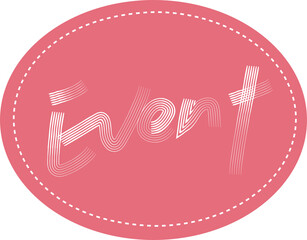 Wall Mural - event handwritten creative lettering placed on a pink circle pattern