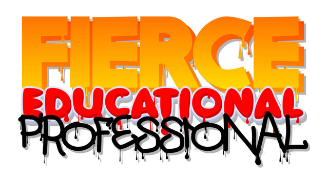 Fierce Educational Professional. Graffiti tag. Abstract modern street art decoration performed in urban painting style.