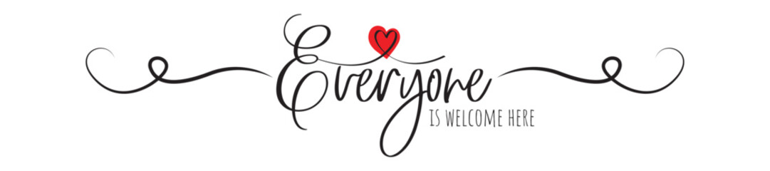 Wall Mural - Everyone is welcome here, vector isolated on white background. Wordings, Lettering, vintage home decor