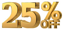 3d Golden 25 % Off Discount Isolated On Transparent Background For Sale Promotion. Number With Percent Sign. Include Png Format