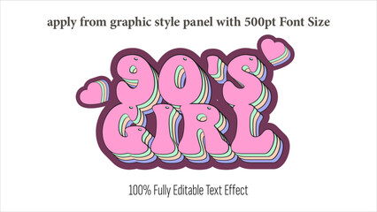 Poster - 90s Girl - fully editable effect, Apply from graphics style panel with 350 to 500pt font size.