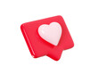 © Yuliia Osadcha - Speech bubble with heart 3d render icon - red love message or social media like notifications. Romantic conversation chat or lovely comment element. Romance emotion or feedback button.