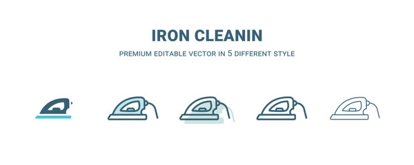 iron cleanin icon in 5 different style. Outline, filled, two color, thin iron cleanin icon isolated on white background. Editable vector can be used web and mobile