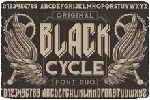 Vintage Label Font Named Black Cycle. Original Typeface For Any Your Design Like Posters, T-shirts, Logo, Labels Etc.