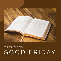 Wall Mural - Composite of orthodox good friday text and bible on wooden table, copy space