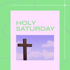 Sticker - Composite of cross against blue sky and holy saturday text on white and green background