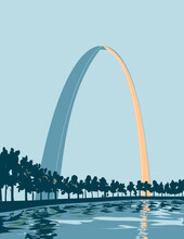 WPA Poster Art Of The Gateway Arch National Park Located In St. Louis, Missouri, Near The Starting Point Of The Lewis And Clark Expedition USA Done In Works Project Administration Style.