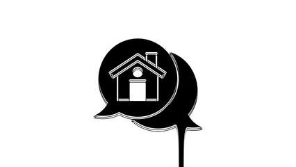 Sticker - Black Real estate message house in speech bubble icon isolated on white background. 4K Video motion graphic animation