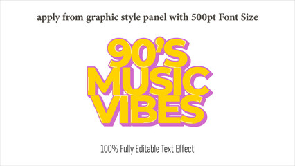 Poster - 90s music Vibes - fully editable effect, Apply from graphics style panel with 350 to 500pt font size.
