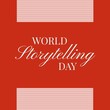 Image of world storytelling day text over red background