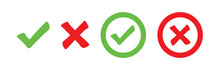 Set Check Mark And Cross Mark Icon Vector Design In Green And Red Colors