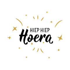 Wall Mural - Dutch text: Hip Hip Hooray. Lettering. vector. element for flyers, banner and posters Modern calligraphy. Hiep hiep hoera