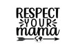 © Robiul - respect your mama