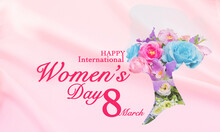 Happy Internation Women's Day In March, Women With Flower Pattern With Message On Pink Fabric Background