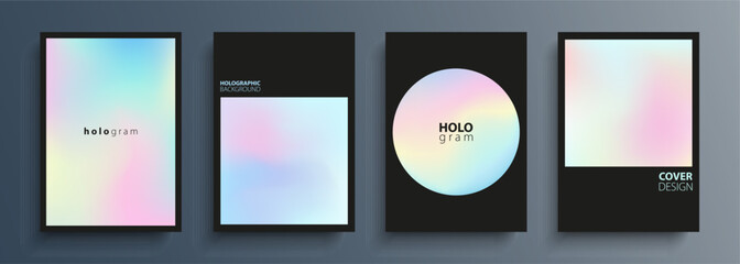 Hologram. Set of holographic backgrounds with light soft color gradients. Pearlescent graphic templates collection for brochures covers, posters, flyers and cards. Vector illustration.