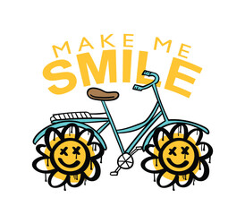 Bicycle and flower drawings. Make me smile inspirational positive quote text. Vector illustration design for fashion, t-shirts.