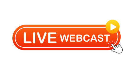 Poster - Live webcast button. Internet video conference icon. Live broadcast, online education. Internet broadcast. Live video broadcast. Online conference, remote communication. Vector illustration