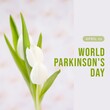 Image of world parkinson's day text over white tulips with copy space