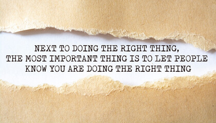 Wall Mural - Next to doing the right thing, the most important thing is to let people know you are doing the right thing