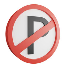 3D Render No Parking Sign Icon Isolated On Transparent Background, Red Mandatory Sign