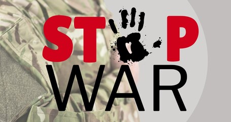 Poster - Digital composite image of stop war text with hand symbol over military soldier
