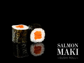 Wall Mural - Side view of Maki sushi roll pieces with mirror reflection on black background. Sushi roll with salmon and nori seaweed on top. Ready menu advertising banner with text and copy space.