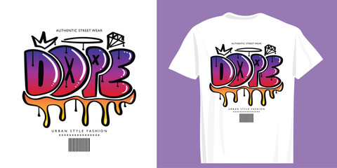 Dope text graffiti style drawing spray paint. Vector illustration design for fashion graphics, t-shirt prints.