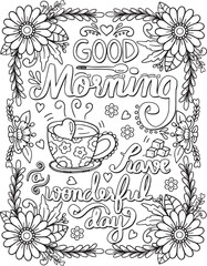 Wall Mural - Good morning - Have a wonderful day font with Flower elements. Hand drawn with inspiration word. Doodles art for Valentine's day or Greeting Cards. Coloring for adult and kids. Vector Illustration
