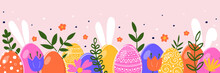 Easter Banner With Hand Drawn Eggs, Bunnies And Flowers. Concept Of Easter Decoration. Vector Illustration