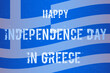 Greek Independence Day banner or poster. Scuffed letters in the inscription on the background of the Greek flag, banner with the flag, vector illustration 