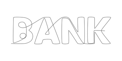 Fototapete - One continuous line of Bank word. Thin Line Illustration vector concept. Drawing Creative ideas.One continuous line of Bank word. Thin Line Illustration vector concept. Contour Drawing Creative ideas.