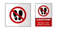 Do Not Step Here Please Sign Label Symbol Icon Vector Illustration