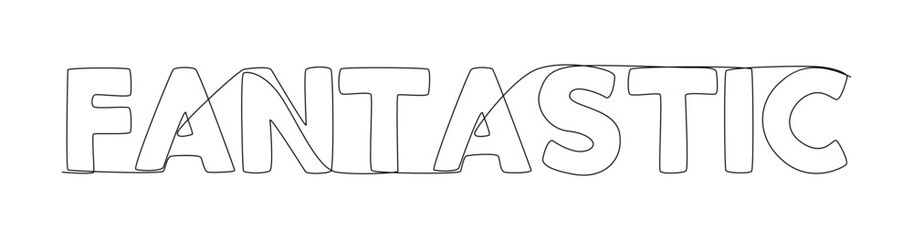 Fototapete - One continuous line of Fantastic word. Thin Line Illustration vector concept. Contour Drawing Creative ideas.