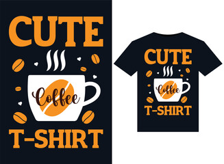 Wall Mural - Cute Coffee T-Shirt illustrations for print-ready T-Shirts design