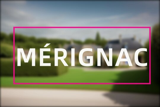 mérignac: der ortsname der niederländischen stadt mérignac im department nouvelle-aquitaine vor eine