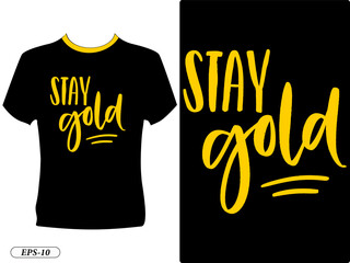 Wall Mural - Stay gold typography design t-shirt