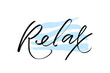 © Liudmila Ozerova - Hand drawn typography lettering word Relax with blue wavy strokes as abackground. Fun calligraphy for greeting and invitation card, posters, banners, web, apparel print design.