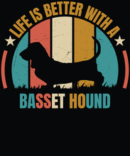 Life Is Better With A Basset Hound Essential T-Shirt Design