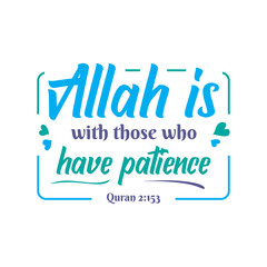 Canvas Print - Allah is with those who have patience Muslim Quote and Saying background banner poster.