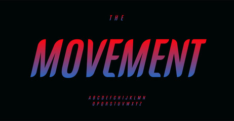 Leinwandbilder - High italic rounded alphabet, dynamic movement letters, elegant sporty font for an adventurous logo, sport emphasis headline, contemporary typography, modern typographic design. Vector typeset